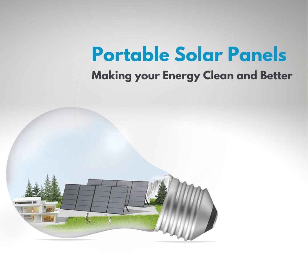 <br />
Portable Solar Panels Making your Energy Clean and Better