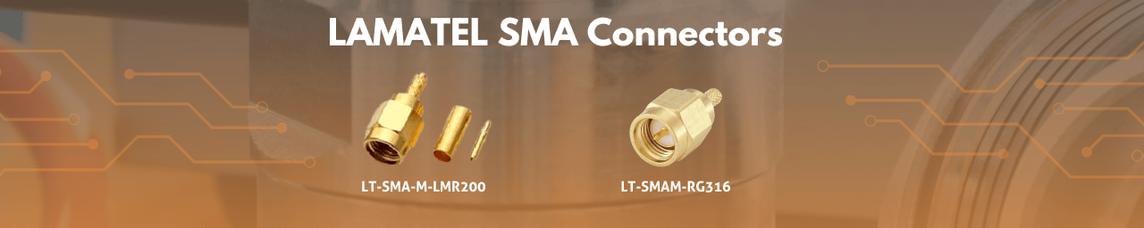 The Ultimate Guide to Lamatel RF Connectors: Everything You Need to Know