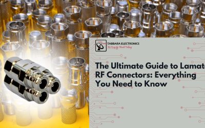 The Ultimate Guide to Lamatel RF Connectors: Everything You Need to Know